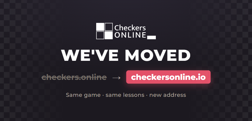 We've Moved: Checkers.online Is Now CheckersOnline.io